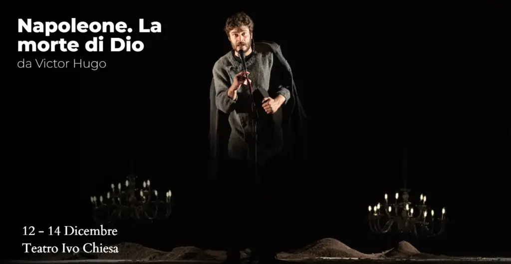 Locandina Napoleone. La Morte di Dio Hugo Teatro Ivo Chiesa 14 Dicembre 2025
